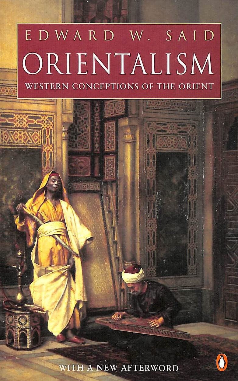 Orientalism by Edward W. Said